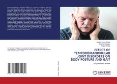 EFFECT OF TEMPOROMANDIBULAR JOINT DISORDERS ON BODY POSTURE AND GAIT kitap kapağı