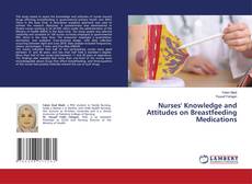 Buchcover von Nurses' Knowledge and Attitudes on Breastfeeding Medications