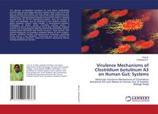 Portada del libro de Virulence Mechanisms of Clostridium botulinum A3 on Human Gut: Systems