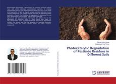 Bookcover of Photocatalytic Degradation of Pesticide Residues in Different Soils