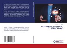 Portada del libro de INTERNET OF THINGS AND ITS APPLICATIONS