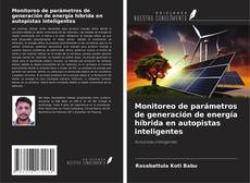 Copertina di Monitoreo de parámetros de generación de energía híbrida en autopistas inteligentes