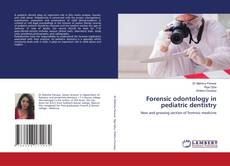 Portada del libro de Forensic odontology in pediatric dentistry