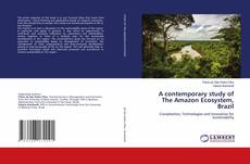 Buchcover von A contemporary study of The Amazon Ecosystem, Brazil