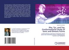 Buchcover von Phe, Tyr, and Trp: Conformational Study of Ionic and Dimeric Forms
