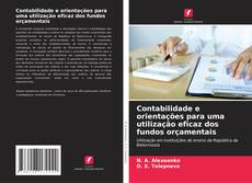 Borítókép a  Contabilidade e orientações para uma utilização eficaz dos fundos orçamentais - hoz