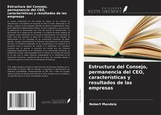 Copertina di Estructura del Consejo, permanencia del CEO, características y resultados de las empresas