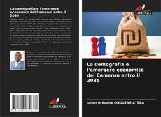 Capa do livro de La demografia e l'emergere economico del Camerun entro il 2035 