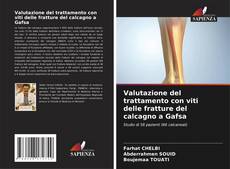 Capa do livro de Valutazione del trattamento con viti delle fratture del calcagno a Gafsa 