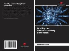 Bookcover of Quality: an interdisciplinary dimension