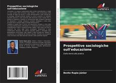 Copertina di Prospettive sociologiche sull'educazione