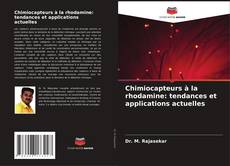 Buchcover von Chimiocapteurs à la rhodamine: tendances et applications actuelles