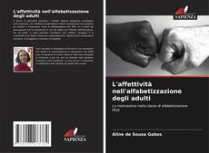 Borítókép a  L'affettività nell'alfabetizzazione degli adulti - hoz