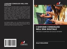 Couverture de I GIOVANI CONGOLESI NELL'ERA DIGITALE