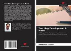 Bookcover of Teaching Development in Music