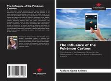 Bookcover of The Influence of the Pokémon Cartoon