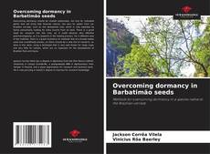 Bookcover of Overcoming dormancy in Barbatimão seeds