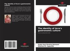 Bookcover of The identity of Acre's gastronomic culture