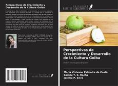 Copertina di Perspectivas de Crecimiento y Desarrollo de la Cultura Goiba