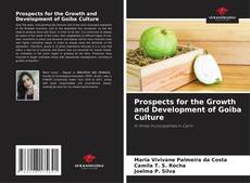 Bookcover of Prospects for the Growth and Development of Goiba Culture