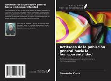 Buchcover von Actitudes de la población general hacia la homoparentalidad