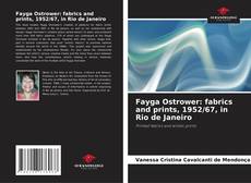 Bookcover of Fayga Ostrower: fabrics and prints, 1952/67, in Rio de Janeiro