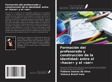Buchcover von Formación del profesorado y construcción de la identidad: entre el «hacer» y el «ser»