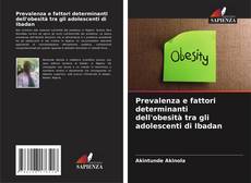 Обложка Prevalenza e fattori determinanti dell'obesità tra gli adolescenti di Ibadan