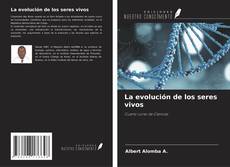 Copertina di La evolución de los seres vivos