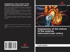 Copertina di Angioplasty of the ostium of the anterior interventricular artery