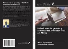 Buchcover von Relaciones de género y autoridades tradicionales en África