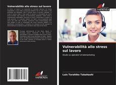 Обложка Vulnerabilità allo stress sul lavoro