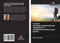 Copertina di Il ruolo dell'apprendimento per migliorare le competenze della forza lavoro