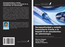Buchcover von Seropositividad y estado inmunitario frente a la hepatit B en estudiantes de odontología