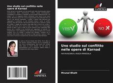 Buchcover von Uno studio sul conflitto nelle opere di Karnad