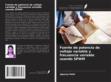 Обложка Fuente de potencia de voltaje variable y frecuencia variable usando SPWM