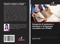 Couverture de Sorgente di potenza a tensione e frequenza variabile con SPWM