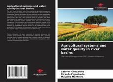 Buchcover von Agricultural systems and water quality in river basins