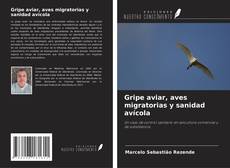 Buchcover von Gripe aviar, aves migratorias y sanidad avícola