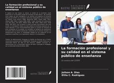 Buchcover von La formación profesional y su calidad en el sistema público de enseñanza