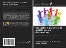 Buchcover von Conceptos y prácticas de gestión escolar democrática