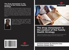 The drug clonazepam in the context of the Family Health Strategy kitap kapağı