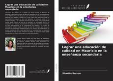 Buchcover von Lograr una educación de calidad en Mauricio en la enseñanza secundaria