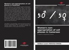 Buchcover von Women's non-appropriation of cell phones in Cameroon