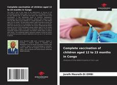 Buchcover von Complete vaccination of children aged 12 to 23 months in Congo