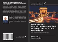 Buchcover von Mejora de una intersección no controlada de cuatro tramos en una zona urbana
