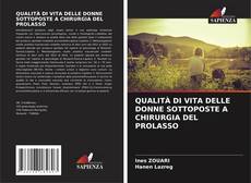 Copertina di QUALITÀ DI VITA DELLE DONNE SOTTOPOSTE A CHIRURGIA DEL PROLASSO