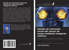 Buchcover von Estudio de extensión inicial del cáncer de mama mediante imágenes médicas