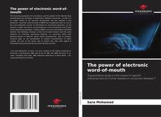 Bookcover of The power of electronic word-of-mouth