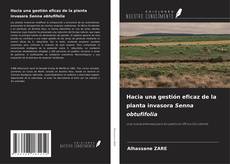Buchcover von Hacia una gestión eficaz de la planta invasora Senna obtufifolia